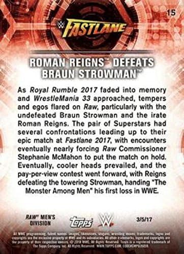 2018 Topps Road to WrestleMania 15 Роман Rhines Печели Браун Строумана, Ню Йорк-MT