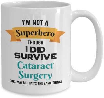 Чаша за оцелелите след операция на катаракта - Подарък за оцелелите след операция на катаракта - Аз не съм Супергерой,