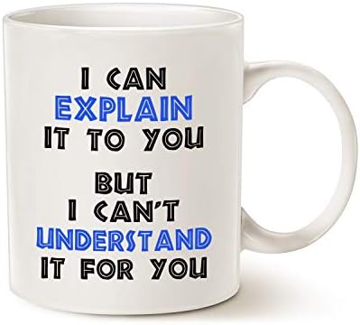 Кафеена чаша MAUAG Смешни Инженер, Мога да ти Го обясня, Но не Мога да Разбера за теб, Най-Инженеринг подаръци
