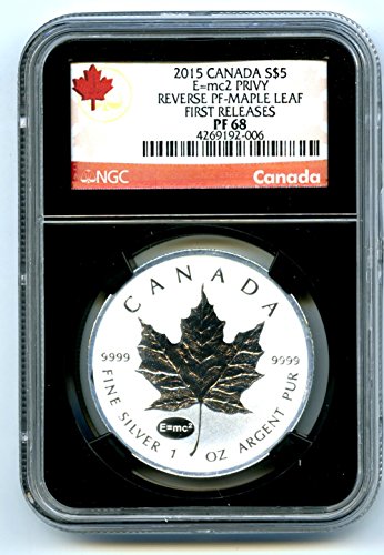2015 КАЛИФОРНИЯ, Канада .9999 Сребърна монета Maple Leaf Reverse Proof E = MC2 ПЪРВИТЕ ИЗДАНИЯ на 5 долара PF68 NGC
