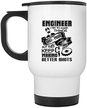 Инженер, аз се опитвам да се Създават Неща, които са Защитени От Идиотия, Пътна Чаша, Стоманена Чаша, Пътна чаша (Сребърна чаша)