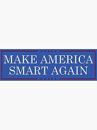 Make America Smart Again 2 - Графична стикер - Политическа Забавен Стикер на Бронята за автомобили Windows Trucks